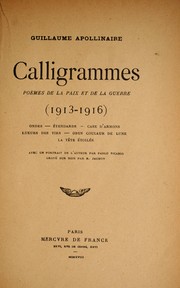Cover of: Calligrammes: po©·mes de la paix et da la guerre, 1913-1916 ...