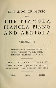 Cover of: Catalog of music for the pianola, pianola piano and aeriola. by Aeolian Company.