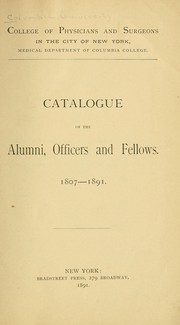 Cover of: Catalogue of the alumni, officers and fellows, 1807-1891