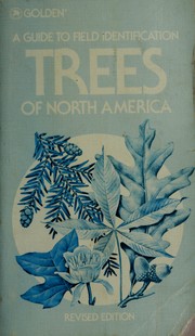 Cover of: Trees of North America: a field guide to the major native and introduced species north of Mexico