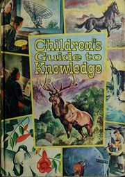 Cover of: Children's guide to knowledge by Steele Mabon Kennedy