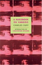 Cover of: A handbook on hanging by Charles Duff