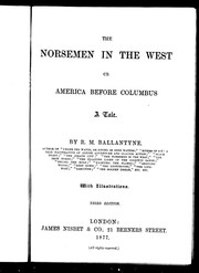 Cover of: The Norsemen in the West, or, America before Columbus by Robert Michael Ballantyne