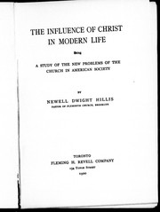 Cover of: The influence of Christ in modern life: being a study of the new problems of the church in American society