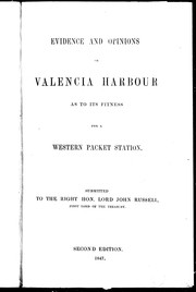 Evidence and opinions on the harbour of Valencia (Ireland) as to its fitness for a western packet station