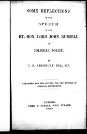 Cover of: Some reflections on the speech of the Rt. Hon. Lord John Russell on colonial policy