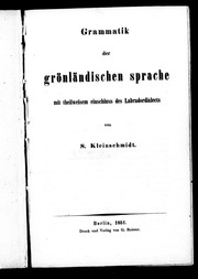 Cover of: Grammatik der grönländischen Sprache by von S. Kleinschmidt.