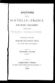 Cover of: Histoire de la Nouvelle-France / par Marc Lescarbot.  Suivie des Muses de la Nouvelle-France
