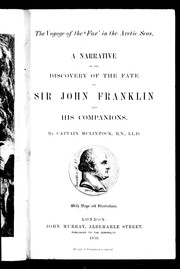 Cover of: The voyage of the "Fox" in the Arctic seas: a narrative of the discovery of the fate of Sir John Franklin and his companions