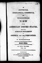 Cover of: An historical, geographical, commercial, and philosophical view of the American United States, and of the European settlements in America and the West-Indies