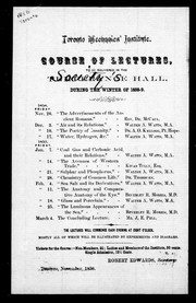 Cover of: Toronto Mechanics' Institute: course of lectures to be delivered in the Temperance Hall, during the winter of 1858-9