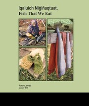 Cover of: Iqaluich Niġiñaqtuat, Fish That We Eat