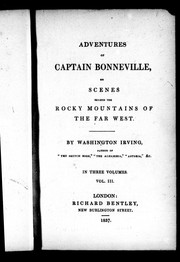 Adventures of Captain Bonneville, or, Scenes beyond the Rocky Mountains of the Far West by Washington Irving