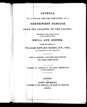 Journal of a voyage for the discovery of a North-West passage from the Atlantic to the Pacific by Sir William Edward Parry