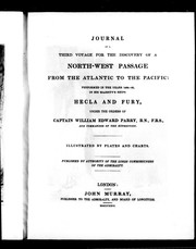 Journal of a third voyage for the discovery of a north-west passage from the Atlantic to the Pacific by Sir William Edward Parry