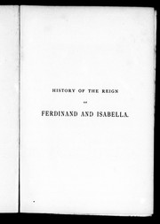 History of the reign of Ferdinand and Isabella by William Hickling Prescott