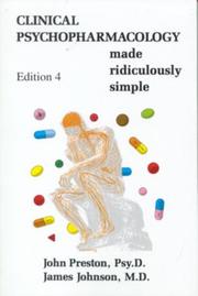 Clinical psychopharmacology made ridiculously simple by Preston, John