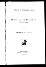 Cover of: Causes of the alienation of the [Delaware and Shawanese Indians], from the Brish interest by Charles Thomson
