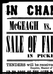Cover of: In chancery: McGeagh vs. McBrady, sale of farm lands in Pickering : tenders will be received by Geo. H. Dartnell, Esquire, master of this court, up to noon of the 25th day of May, A.D. 1880 ..