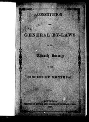 Cover of: Constitution and general by-laws of the Church Society of the Diocese of Montreal