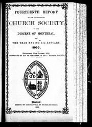 Cover of: Fourteenth report of the incorporated Church Society of the Diocese of Montreal, for the year ending 6th January, 1865
