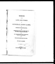 Cover of: Memoir of the life and times of General John Lamb: an officer of the revolution, who commanded the post at West Point at the time of Arnold's defection, and his correspondence with Washington, Clinton, Patrick Henry, and other distinguished men of his time