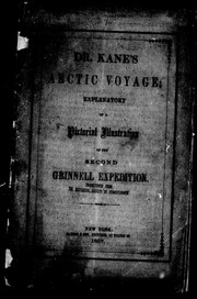 Cover of: Dr. Kane's Arctic voyage: explanatory of a pictorial illustration of the second Grinnell expedition