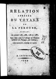 Cover of: Relation abrégée du voyage de La Pérouse pendant les années 1785, 1786, 1787 et 1788: pour faire suite à l'Abrégé de l'histoire générale des voyages, par Laharpe, avec portrait, figures et carte