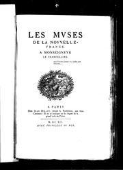 Cover of: Les muses de la Nouvelle-France: à Monseigneur le chancellier