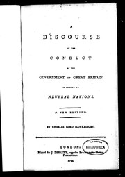Cover of: A discourse on the conduct of the government of Great Britain in respect to neutral nations