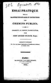 Cover of: Essai pratique sur la maniere de reparer et entretenir les chemins publics [sic]