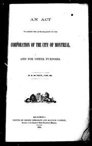 An Act to Amend the Acts Relating to the Corporation of the City of Montreal, and for Other Purposes by Canada