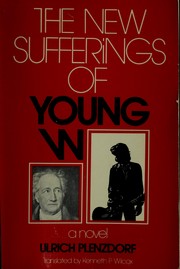 Cover of: The new sufferings of young W.: a novel