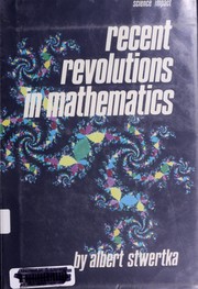 Cover of: Recent revolutions in mathematics