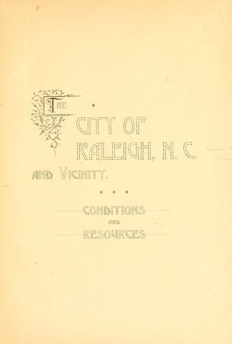 The city of Raleigh, N.C. and vicinity N.C. Chamber of commerce and in Raleigh