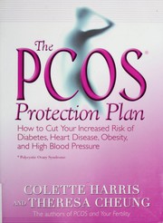 Cover of: The PCOS protection plan: how to cut your increased risk of diabetes, heart disease, obesity, and high blood pressure