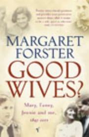 Good wives? : Mary, Fanny, Jennie & me, 1845-2001