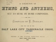 Cover of: A Collection of Hymns and Anthems by Mormon Tabernacle Choir. Hymnal. English. 1883