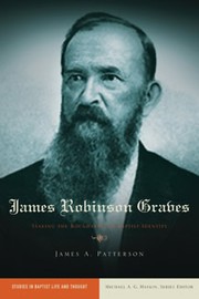 Cover of: James Robinson Graves by James A. Patterson