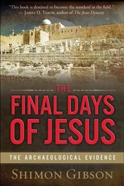 The final days of Jesus by Shimon Gibson