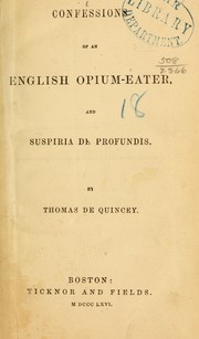 Cover of: Confessions of an English opium-eater. by Thomas De Quincey