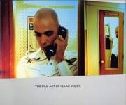 The Film art of Isaac Julien by David Deitcher, Isaac Julien