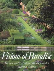 Cover of: Visions of paradise: themes and variations on the garden