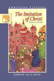 Cover of: The imitation of Christ by Thomas à Kempis ; edited by Hal M. Helms ; [illuminations by Sisters of the Community of Jesus].