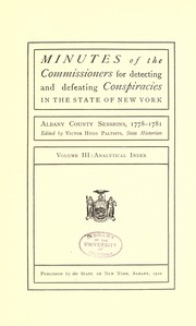 Cover of: Minutes of the Commissioners for Detecting and Defeating Conspiracies in the State of New York by New York (State)