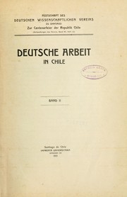 Cover of: Deutsche Arbeit in Chile by Deutscher wissenschaftlicher Verein zu Santiago de Chile