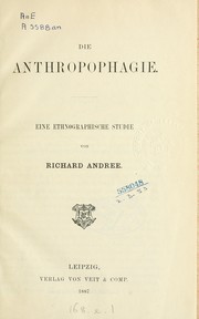 Cover of: Die Anthropophagie: Eine ethnographische Studie