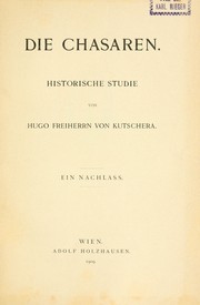 Cover of: Die Chasaren by Hugo, Freiherr von Kutschera