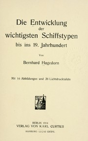 Cover of: Die Entwicklung der wichtigsten Schiffstypen bis ins 19. Jahrhundert