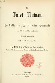 Cover of: Die Insel Mainau by Roth von Schreckenstein, Carl Heinrich Leopold Eusebius freiherr